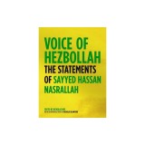 Voice of Hezbollah: The Statements of Sayyed Hassan Nasrallah