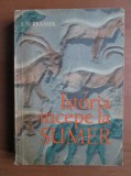 Istoria incepe la Sumer - S. N. Kramer