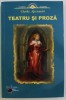 Teatru si Proza Vasile Alecsandri - Editura Steaua Nordului, 480 pagini, 2007