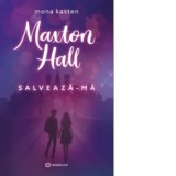 Maxton Hall - Salveaza-ma - Iulia Dromereschi, Mona Kasten