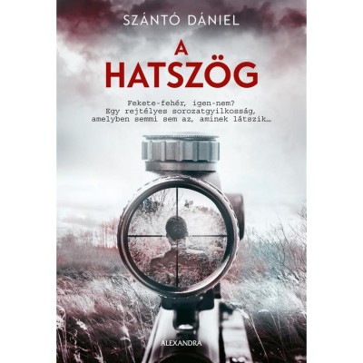 A hatsz&amp;ouml;g - Sz&amp;aacute;nt&amp;oacute; D&amp;aacute;niel foto