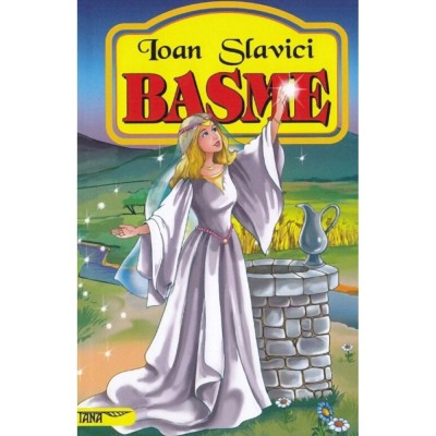 Basme - Ioan Slavici foto