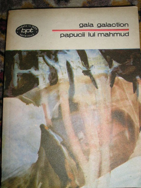 myh 414f - BPT 1336 - Gala Galaction - Papucii lui Mahmud - ed 1989