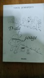 D-ale soage (Poezii in grai banatean cu autograf autor)-Virgil Schiopescu