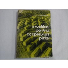INVELITORI PENTRU ACOPERISURI PLATE - MIRCEA ENESCU, ALEXANDRU COSTACHE