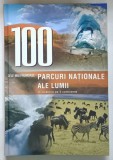 100 CELE MAI FRUMOASE PARCURI NATIONALE ALE LUMII de CONSTANTIN FURTUNA , 2008