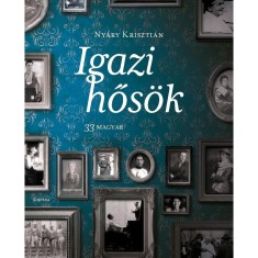 Igazi hős&ouml;k - 33 magyar - Ny&aacute;ry Kriszti&aacute;n