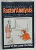 MAKING SENSE OF FACTOR ANALYSIS , THE USE OF FACTOR ANALYSIS FOR INSTRUMENT DEVELOPMENT IN HEALTH CARE RESEARCH by MARJORIE A. PETT ...JOHN J. SULLIV, Brosata, Carti anatomie