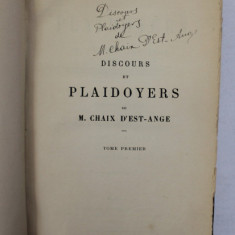 DISCOURS ET PLAIDOYERS de M. CHA12IX D 'EST - ANGE publies par EDMOND ROUSSE , TOME PREMIER , 1877