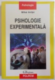 PSIHOLOGIE EXPERIMENTALA de MIHAI ANITEI , 2007