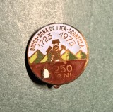 Insigna Bocsa Ocna de fier Dognecea 1723 1973 250 ani