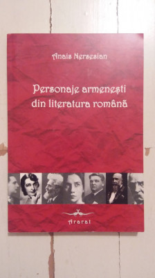 PERSONAJE ARMENESTI DIN LITERATURA ROMANA-ANAIS NERSENIAN foto