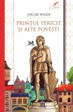 Prințul fericit și alte povești - Paperback brosat - Oscar Wilde - Didactica Publishing House