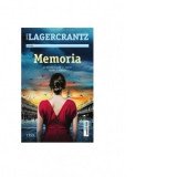 Memoria. Al doilea volum al seriei Rekke &amp;amp;amp; Vargas - David Lagercrantz, Ioana Ghisa