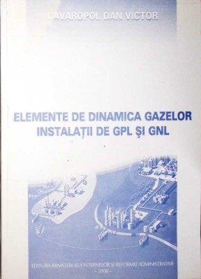 ELEMENTE DE DINAMICA GAZELOR INSTALATIEI DE GPL SI GNL-CAVAROPOL DAN VICTOR-277449 foto