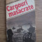 Georges Blond - Cargouri masacrate