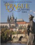 Marie Vitochova, Jindrich Kejr, Jiri Vsetecka - Prague: an historic town