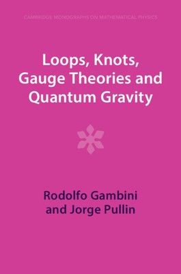 Loops, Knots, Gauge Theories and Quantum Gravity foto