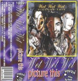 Wet Wet Wet - Picture This, Caseta audio
