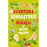 Aventura cunoasterii, Biologia pe placul copiilor