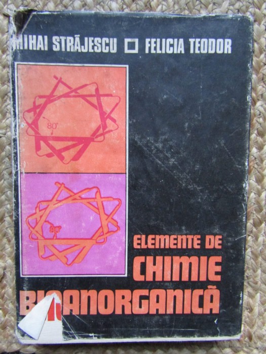 Elemente De Chimie Bioanorganica - Mihai Strajescu, Felicia Teodor
