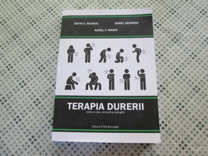 Ostin C. Mungiu - Terapia durerii