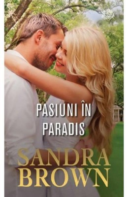 Sandra Brown, Pasiuni in Paradis foto