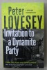 INVITATION TO A DYNAMITE PARTY by PETER LOVESEY , A SERGEANT CRIBB MYSTERY , 2020