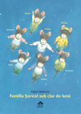 Familia Soricel sub clar de luna - Kazuo Iwamura, Editura Cartea Copiilor