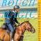 Rough Magic: Riding the World&#039;s Loneliest Horse Race