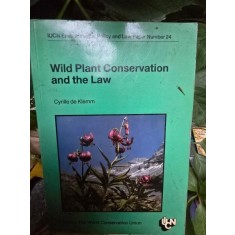 Wild plant conservation and the law - Cyrille de Klemm