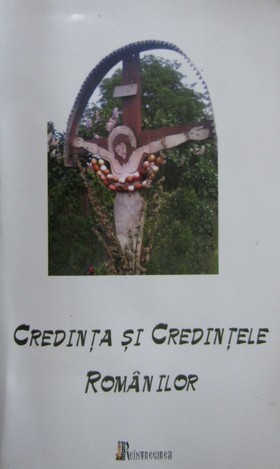 Credinta si credintele romanilor (antologie)