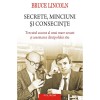 Secrete, Minciuni Si Consecinte - Bruce Lincoln, Polirom