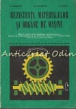 Rezistenta Materialelor Si Organe De Masini Clasa a Xa - Ing. Mihail Atanasiu