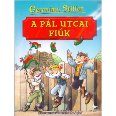 A P&amp;aacute;l utcai fi&amp;uacute;k - Moln&amp;aacute;r Ferenc reg&amp;eacute;nye alapj&amp;aacute;n - Geronimo Stilton foto