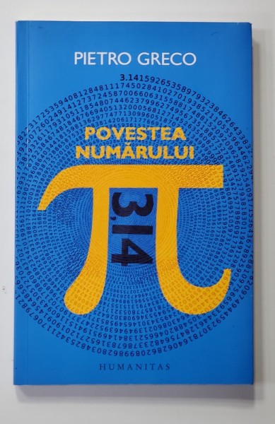 POVESTEA NUMARULUI PI - 3.14 - de PIETRO GRECO , 2019