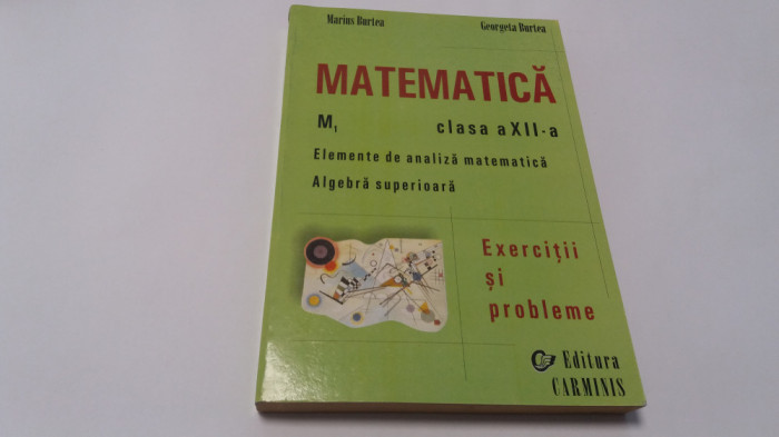 MATEMATICA CLASA A XII CULEGERE DE EXERCITII SI PROBLEME BURTEA-2001-RM3