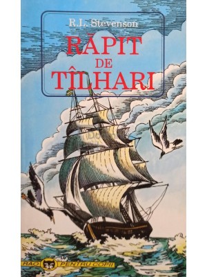 R. L. Stevenson - Rapit de talhari (Editia: 1997) foto