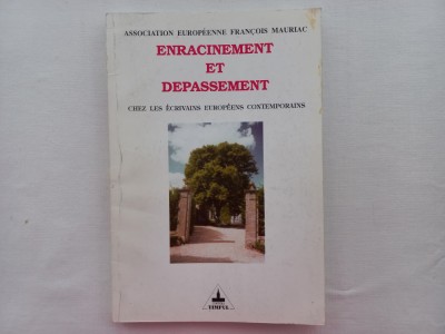 ENRACINEMENT ET DEPASSEMENT CHEZ LES ECRIVAINS EUROPEENS CONTEMPORAINS foto