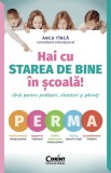Hai cu starea de bine &icirc;n școală!