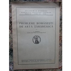 G.Oprescu - Probleme Romanesti de Arta Taraneasca -Ed.1940 , 15 pag+9 planse