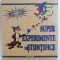 365 DE SUPER EXPERIMENTE STIINTIFICE CU MATERIALE UZUALE de JUDY BRECKENRIDGE ... LOUIS V. LOESCHIND , 2007 * MIC DEFECT COTOR