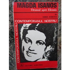 MAGDA ISANOS .DRUMUL SPRE ELEUSIS - HORIA BADESCU