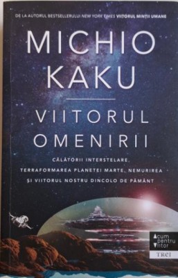 Viitorul omenirii &amp;ndash; Michio Kaku foto