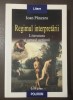 Ioan P&acirc;nzaru - Regimul interpretării: literatura și sensul acțiunii