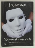DIALOGURI INTRE VIATA SI ARTA de ION MOLDOVAN , 2008 , DEDICATIE*