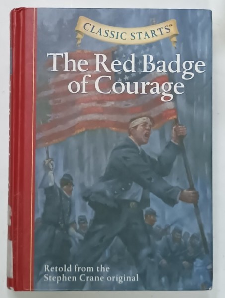 THE RED BADGE OF COURAGE , retold from the STEPHEN CRANE original by OLIVER HO , illustrated by JAMEL AKIB , 2006