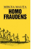 Homo fraudens - Mircea Malita