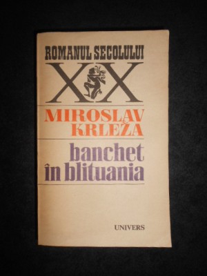 Miroslav Krleza - Banchet in Blituania foto