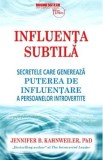 Influenta subtila - Jennifer B. Kahnweiler, Jennifer Kahnweiler